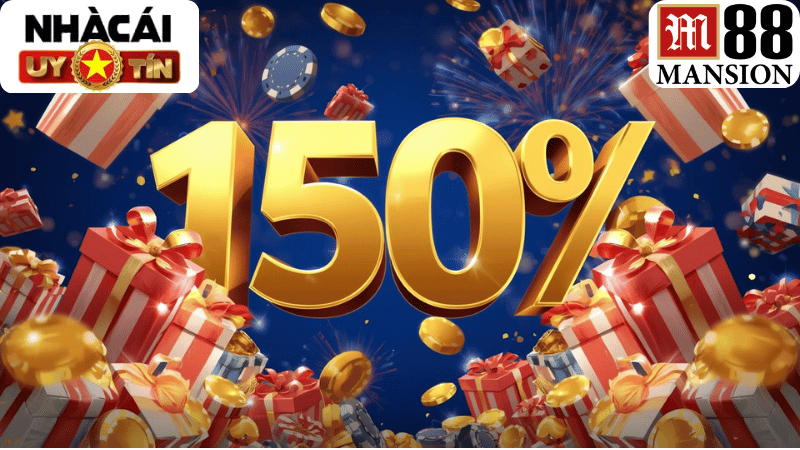 Gói thưởng chào mừng 150% của M88 là cơ hội tuyệt vời để gia tăng vốn cược ban đầu.