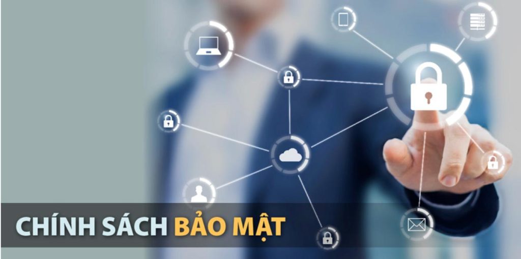 Những nội dung chính trong chính sách bảo mật nhà cái uy tín